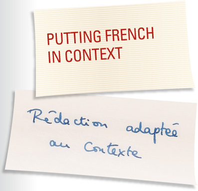 PUTTING FRENCH IN CONTEXT